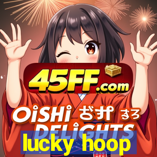 lucky hoop